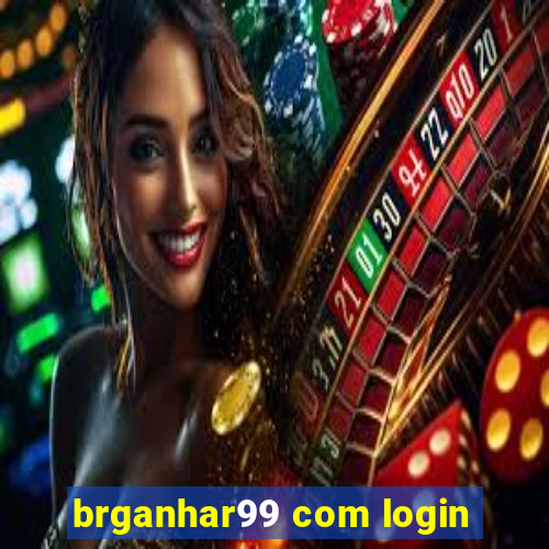 brganhar99 com login